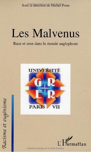 Les malvenus race et sexe dans le monde anglophone