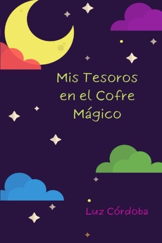 Mis Tesoros en el Cofre Mágico (Spanish Edition)