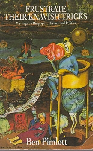 Frustrate Their Knavish Tricks Writings on Biography, History and Politics