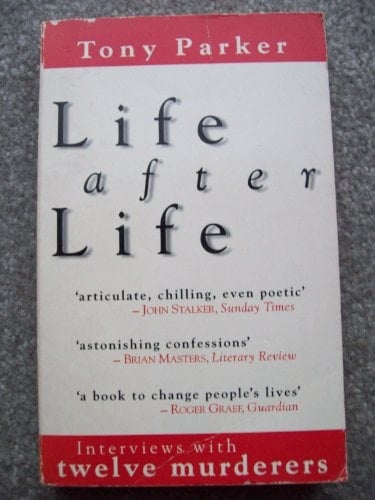 Life After Life: Interviews With Twelve Murderers