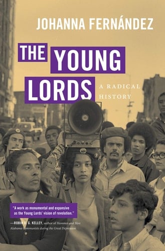 The Young Lords A Radical History