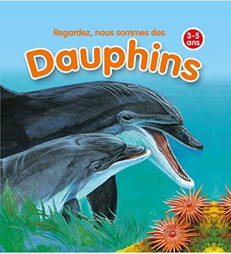 Regardez, Nous Sommes Des Dauphins