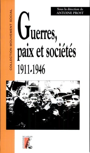 Guerres, paix et sociétés 1911-1946