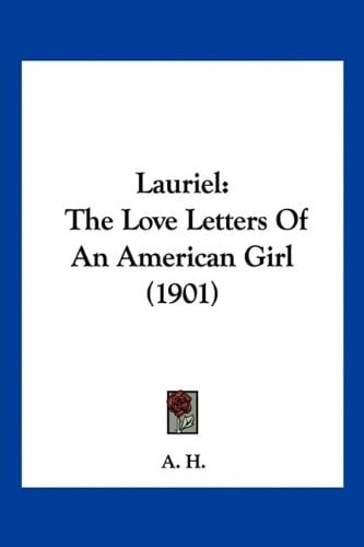 Lauriel: The Love Letters Of An American Girl (1901)