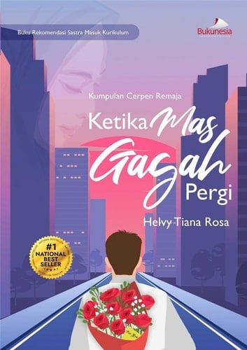 Ketika Mas Gagah Pergi Kumpulan Cerpen Remaja