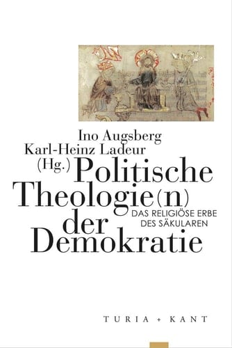 Politische Theologie(n) der Demokratie das religiöse Erbe des Säkularen