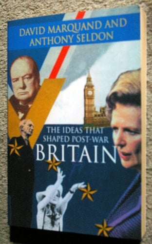 The ideas that shaped post-war Britain (A Fontana Press original)