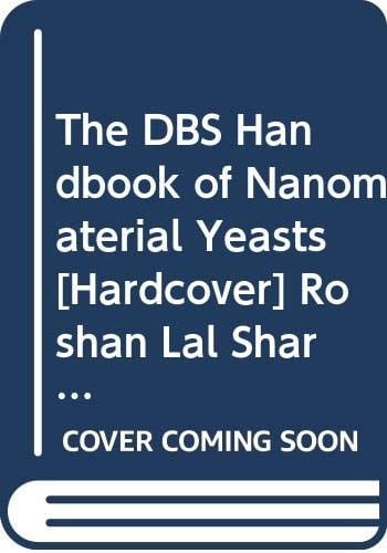The DBS Handbook of Nanomaterial Yeasts