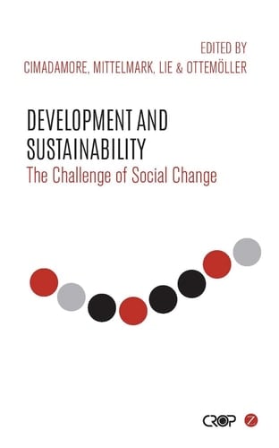 Development and Sustainability The Challenge of Social Change