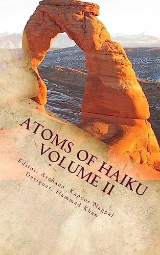 Atoms of Haiku Volume II A Haiku Collection by Author's United