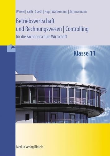Betriebswirtschaft und Rechnungswesen/Controlling für die Fachoberschule Wirtschaft. niedersachsen Klasse 11