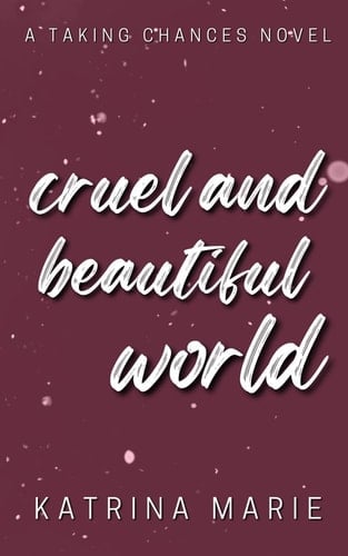 Cruel and Beautiful World Alternate Cover