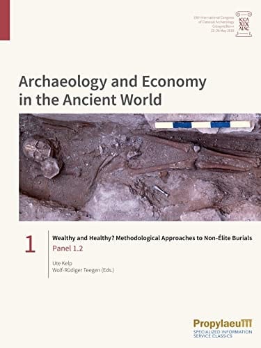 Wealthy and Healthy? Methodological Approaches to Non-élite Burials Panel 1.2