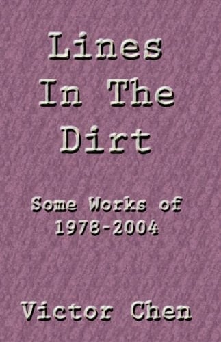 Lines in the Dirt Some Works of 1978-2004