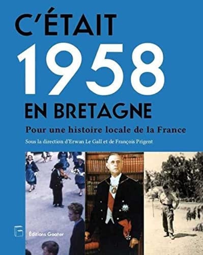 C'était 1958 en Bretagne pour une histoire locale de la France