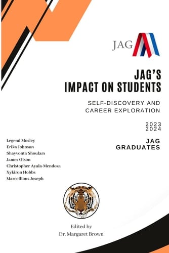 JAG'S Impact on Students: Self-Discovery and Career Exploration