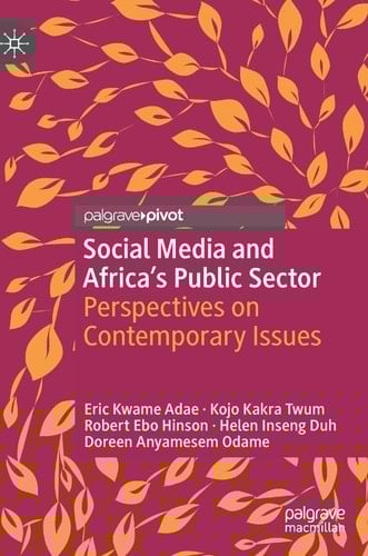 Social Media and Africa's Public Sector Perspectives on Contemporary Issues