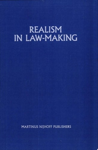 Realism in Law-Making Essays on International Law in Honour of Willem Riphagen