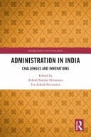 Administration in India Challenges and Innovations