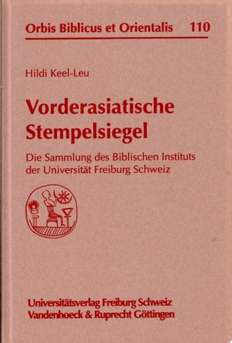 Vorderasiatische Stempelsiegel die Sammlung des Biblischen Instituts der Universität Freiburg Schweiz