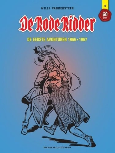 De eerste avonturen 1966-1967 (De Rode Ridder 60 jaar, 6)