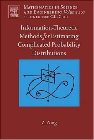 Information-Theoretic Methods for Estimating of Complicated Probability Distributions