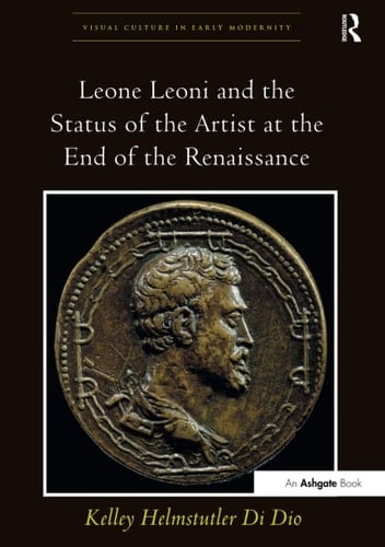 Leone Leoni and the Status of the Artist at the End of the Renaissance