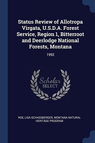 Status Review of Allotropa Virgata, U. S. D. A. Forest Service, Region 1, Bitterroot and Deerlodge National Forests, Montana 1992
