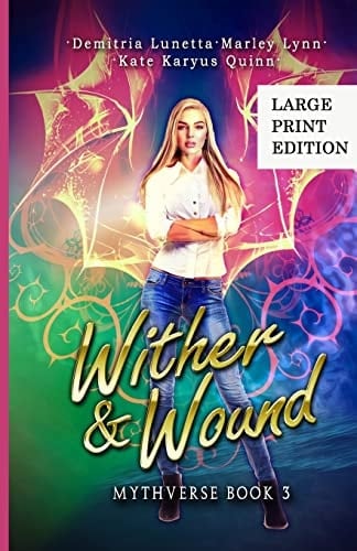 Wither & Wound A Young Adult Urban Fantasy Academy Series Large Print Version