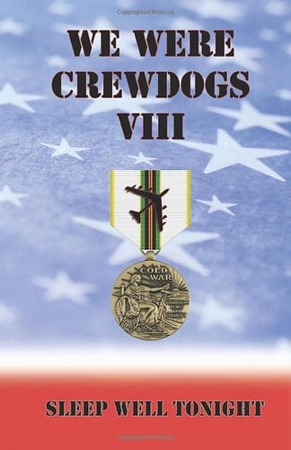 We Were Crewdogs VIII: Sleep Well Tonight