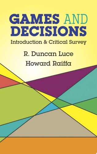 Games and Decisions Introduction and Critical Survey