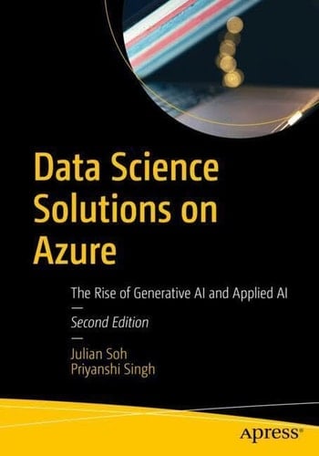 Data Science Solutions on Azure The Rise of Generative AI and Applied AI