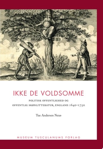 Ikke de voldsomme Politisk offentlighed og offentlig skønlitteratur, England 1640-1750