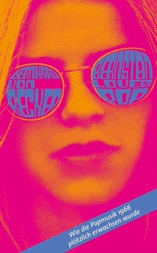 Bernstein loves Pop wie die Pop-Musik 1966 plötzlich erwachsen wurde