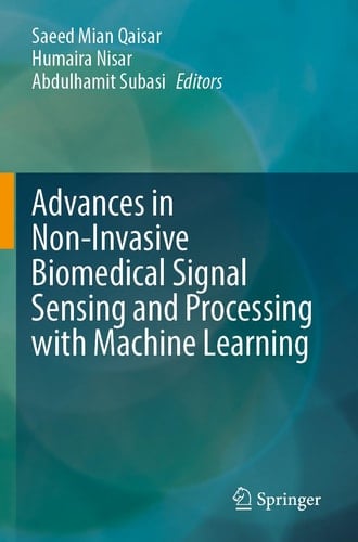 Advances in Non-Invasive Biomedical Signal Sensing and Processing with Machine Learning