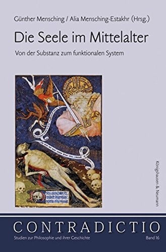 Die Seele im Mittelalter von der Substanz zum funktionalen System : 6. Hannoveraner Symposium zur Philosophie des Mittelalters an der Leibniz Universität Hannover vom 21. bis 23. Februar 2012