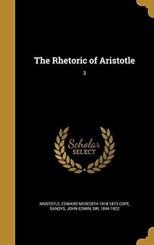 The Rhetoric of Aristotle; 3