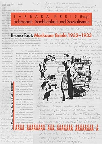 Moskauer Briefe 1932-1933: Schonheit, Sachlichkeit Und Sozialismus (German Edition)