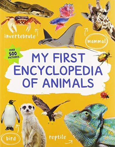 My First Encyclopedia of Animals