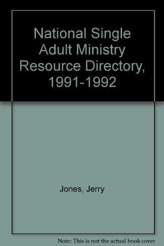 National Single Adult Ministries Resource Directory 1991/92