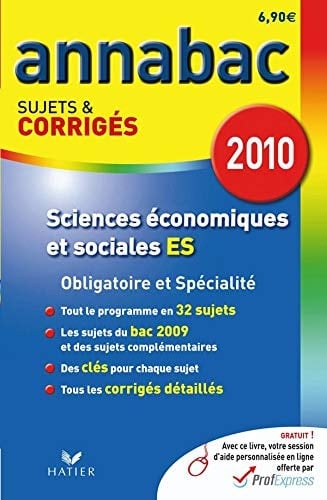 Sciences économiques et sociales ES Obligatoire et Spécialité 2010 Sujets et corrigés