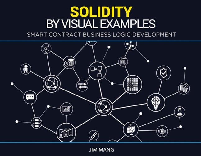 Solidity by Visual Examples Smart Contract Business Logic Development