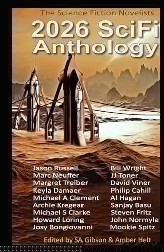 2026 SciFi Anthology: The Science Fiction Novelists (The Science Fiction Novelists SciFi Anthology Series)