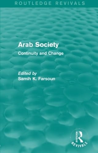 Arab Society (Routledge Revivals) Continuity and Change