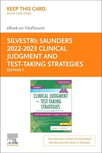 Saunders 2022-2023 Clinical Judgment and Test-Taking Strategies - Elsevier eBook on VitalSource (Retail Access Card) Passing Nursing School and the NCLEX® Exam