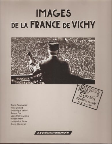 Images de la France de Vichy 1940-1944