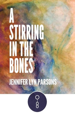 A Stirring in the Bones