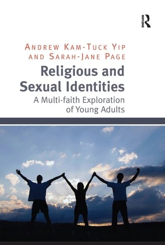 Religious and Sexual Identities A Multi-Faith Exploration of Young Adults