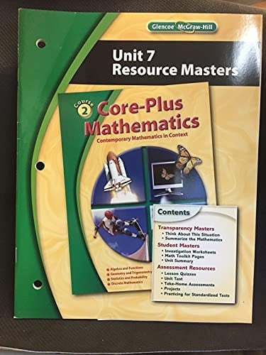 Core-Plus Mathematics: Contemporary Mathematics in Context, Course 2, Unit 7 Resource Masters