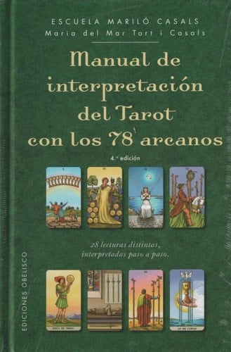 Manual de Interpretacion del Tarot Con Los 78 Arcanos